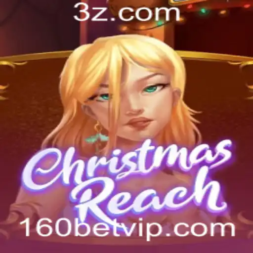 Descubra o Mundo de ChristmasReach e o Fascínio do 160bet
