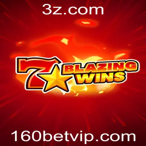 BlazingWins: Uma Aventura de Apostas com 160bet
