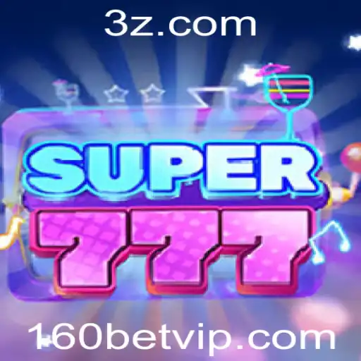 Descubra a Emoção do Jogo Super777 com a Plataforma 160bet